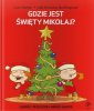 okładka książki - Gdzie jest Święty Mikołaj?