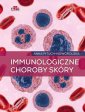 okładka książki - Immunologiczne choroby skóry