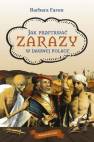 okładka książki - Jak przetrwać?... Zarazy w dawnej