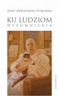 okładka książki - Ku ludziom. Wspomnienia