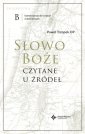 okładka książki - Słowo Boże czytane u źródeł. Komentarz