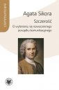 okładka książki - Szczerość. O wyłanianiu się nowoczesnego