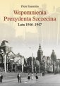 okładka książki - Wspomnienia Prezydenta Szczecina.