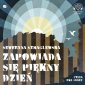 pudełko audiobooku - Zapowiada się piękny dzień (CD