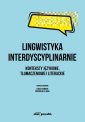 okładka książki - Lingwistyka interdyscyplinarnie.