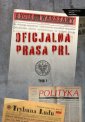 okładka książki - Oficjalna prasa w PRL. Tom 1. Seria: