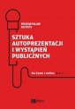 okładka książki - Sztuka autoprezentacji i wystąpień