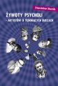 okładka książki - Żywoty psycholi - artystów o tęskniących