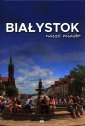 okładka książki - Białystok. Nasze miasto