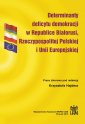 okładka książki - Determinanty deficytu demokracji