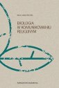 okładka książki - Ekologia w komunikowaniu religijnym.