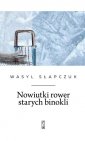 okładka książki - Nowiutki rower starych binokli