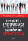 okładka książki - O percepcji i autopercepcji wybranych