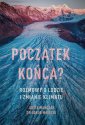 okładka książki - Początek końca? Rozmowy o lodzie