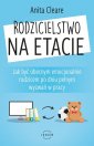 okładka książki - Rodzicielstwo na etacie. Jak być