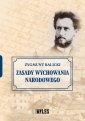 okładka książki - Zasady wychowania narodowego