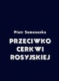 okładka książki - Przeciwko Cerkwi rosyjskiej