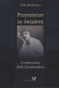 okładka książki - Przymierze ze światem. O twórczości