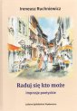 okładka książki - Raduj się, kto może. Impresje poetryckie