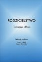 okładka książki - Rodzicielstwo i różne jego oblicza