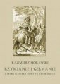 okładka książki - Rzymianie i Germanie z epoki schyłku