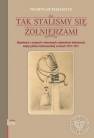 okładka książki - Tak staliśmy się żołnierzami. Opowieści