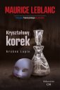 okładka książki - Arsene Lupin. Kryształowy korek