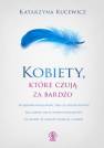 okładka książki - Kobiety, które czują za bardzo