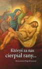 okładka książki - Któryś za nas cierpiał rany...