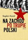 okładka książki - Na Zachód po trupie Polski