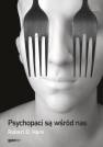 okładka książki - Psychopaci są wśród nas