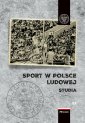 okładka książki - Sport w Polsce Ludowej. Studia