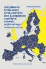 okładka książki - Zarządzanie funduszami strukturalnymi