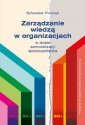 okładka książki - Zarządzanie wiedzą w organizacjach