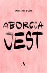okładka książki - Aborcja jest