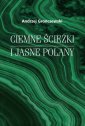 okładka książki - Ciemne ścieżki i jasne polany