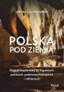 okładka książki - Polska pod ziemią Najpiękniejsze