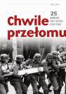 okładka książki - Chwile przełomu. 25 wydarzeń, które