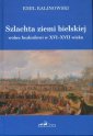 okładka książki - Szlachta ziemi bielskiej wobec