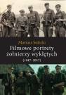 okładka książki - Filmowe portrety żołnierzy wyklętych