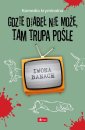 okładka książki - Gdzie diabeł nie może, tam trupa