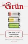 okładka książki - Jak pokonać wypalenie zawodowe.