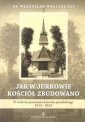 okładka książki - Jak w Jurkowie kościół zbudowano