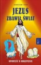 okładka książki - Jezus zbawił świat. Opowieść o