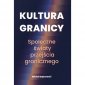 okładka książki - Kultura granicy. Społeczne światy