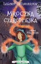 okładka książki - Legendy arturiańskie. Tom 2. Mroczna