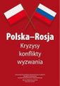 okładka książki - Polska-Rosja. Kryzysy, konflikty,