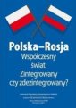 okładka książki - Polska-Rosja współczesny świat.