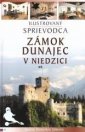 okładka książki - Przewodnik ilustrowany Zamek Dunajec