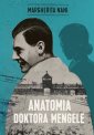 okładka książki - Anatomia doktora Mengele